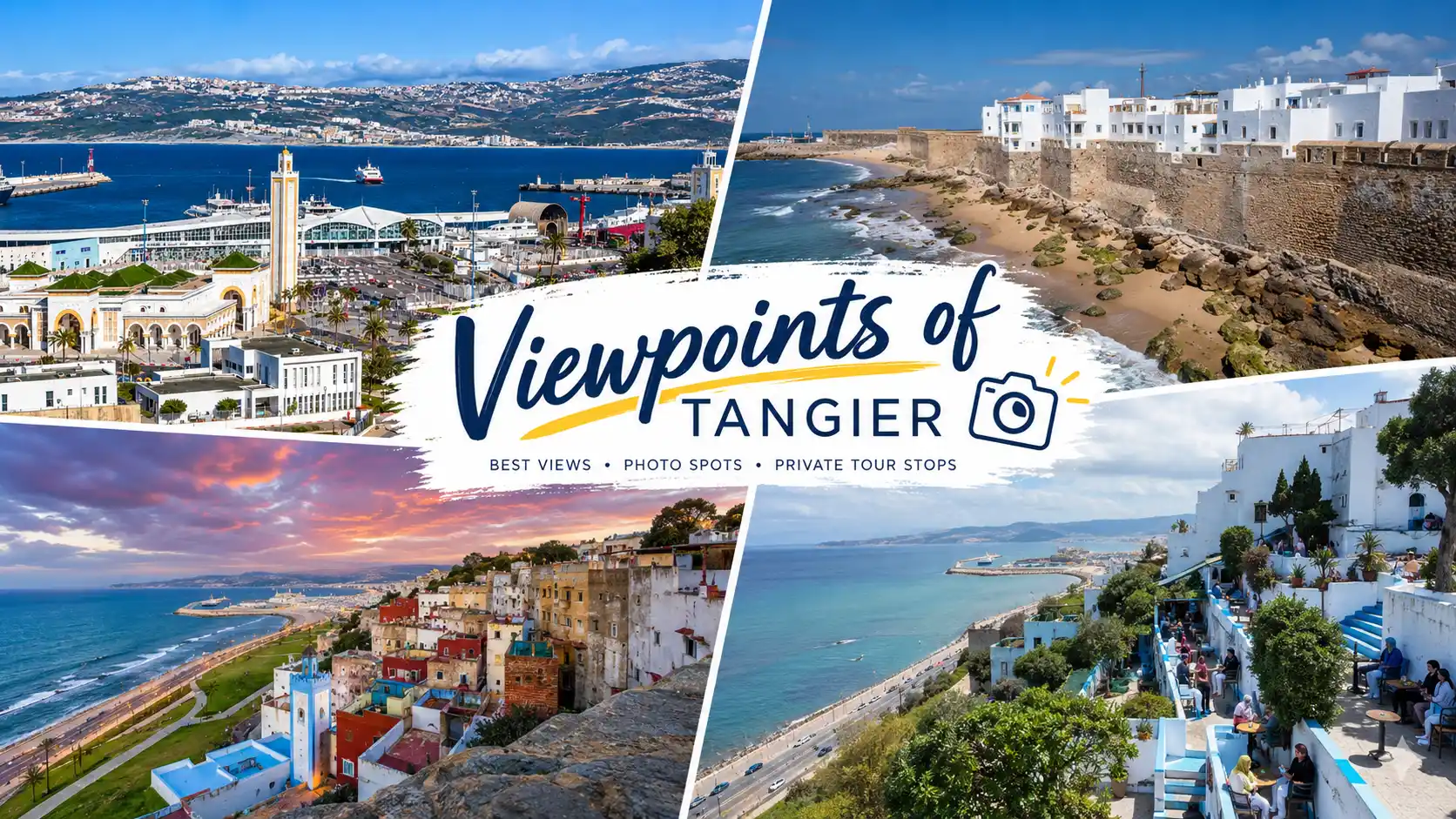 Best Viewpoints in Tangier: Top Photo Spots & Tour Highlights